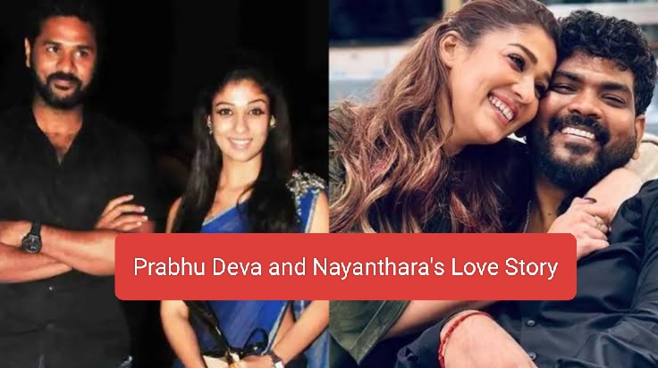 Prabhu Deva and Nayanthara's Love Story